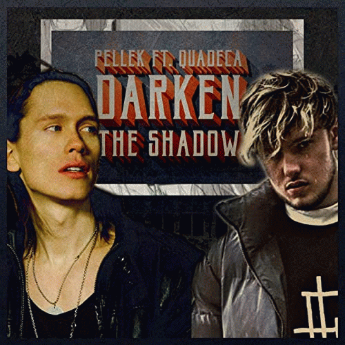 Pellek : Darken the Shadow